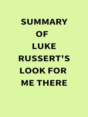 cover image of Summary of Luke Russert's Look for Me There